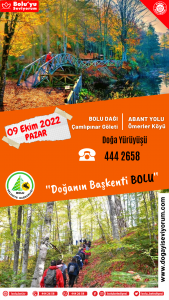 09 Ekim 2022 – Bolu Dağı Çamlıpınar Göleti – Abant Yolu Ömerler Köyü Yürüyüşü